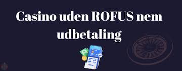 Casino Uden ROFUS i Danmark - Din Guide til Spil uden Begrænsninger