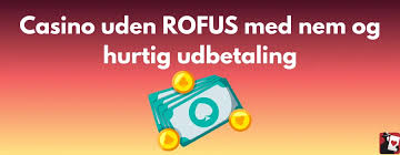 Casino Uden ROFUS i Danmark - Din Guide til Spil uden Begrænsninger